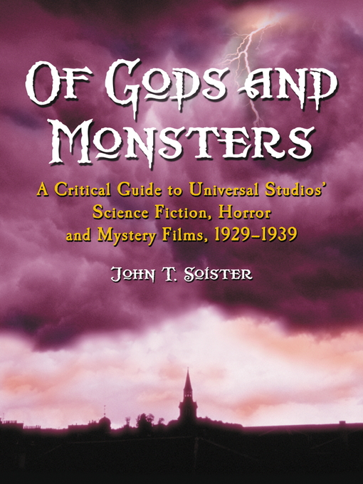 Title details for Of Gods and Monsters by John T. Soister - Available